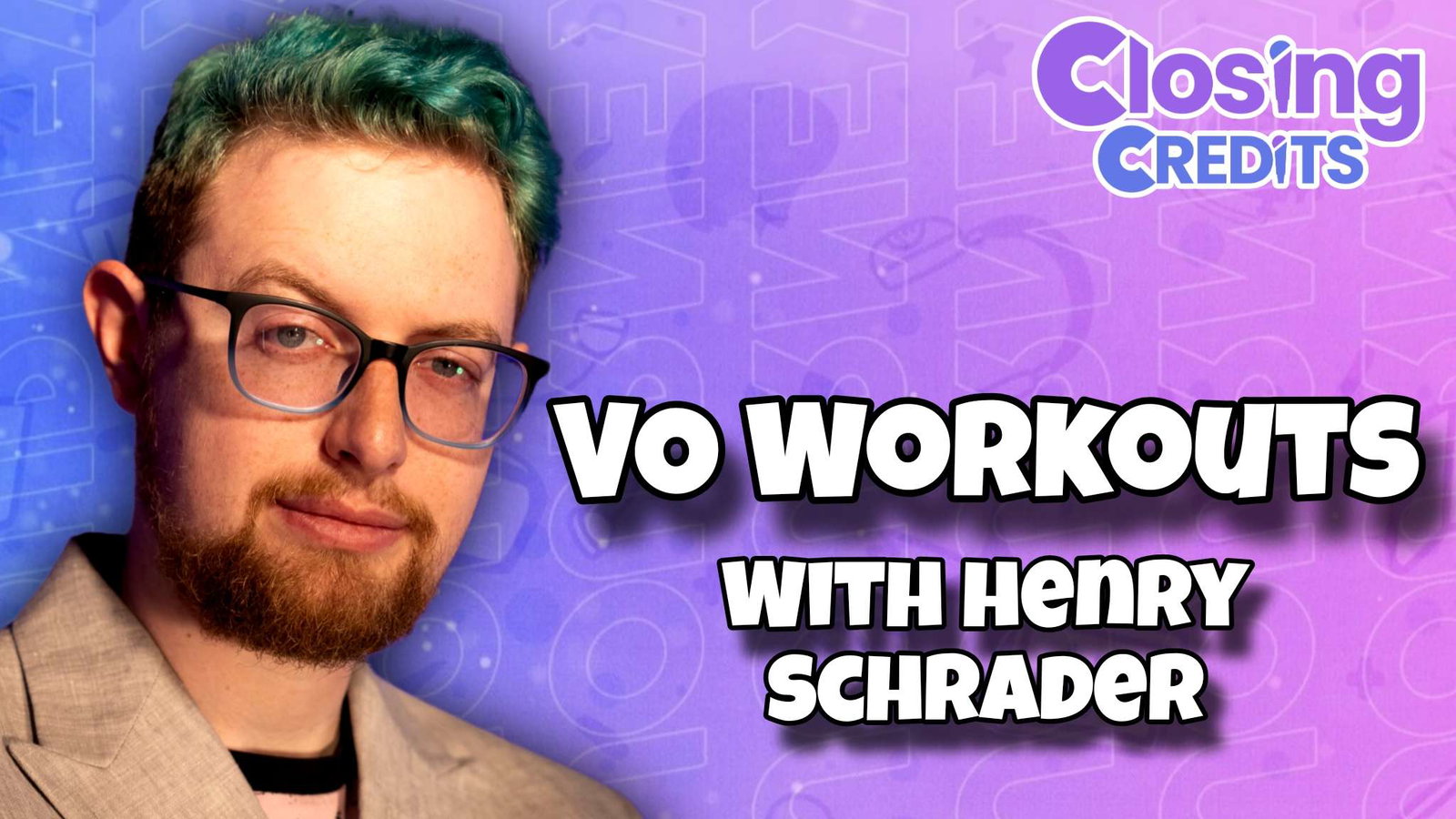 VO Workouts with Henry Schrader